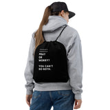 Pray Or Worry Black Drawstring Bag