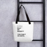 Pray Or Worry White Tote bag