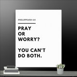 Pray Or Worry Canvas White