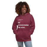 Do Everything In Love Unisex Hoodie