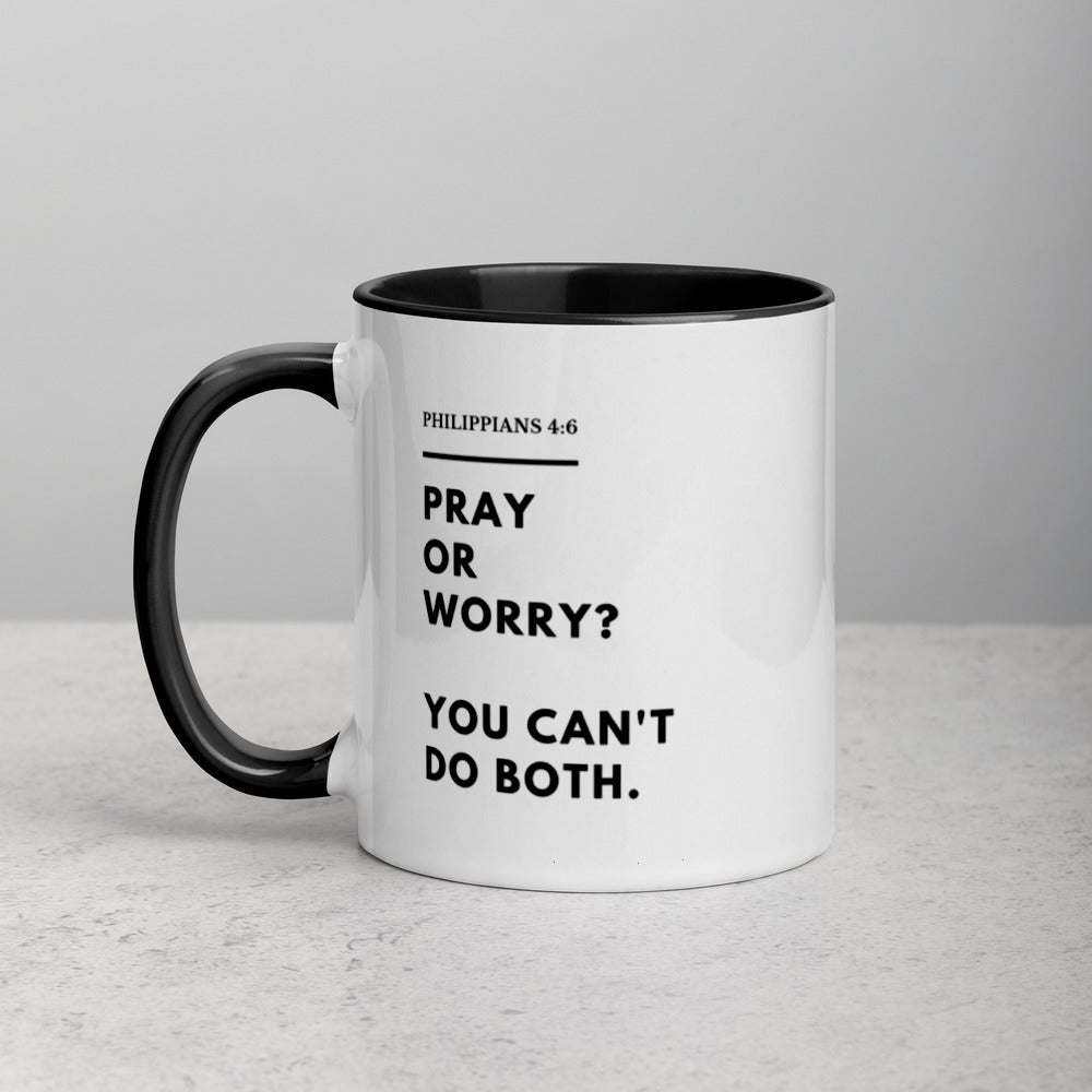 Pray Or Worry Mug with Color Inside