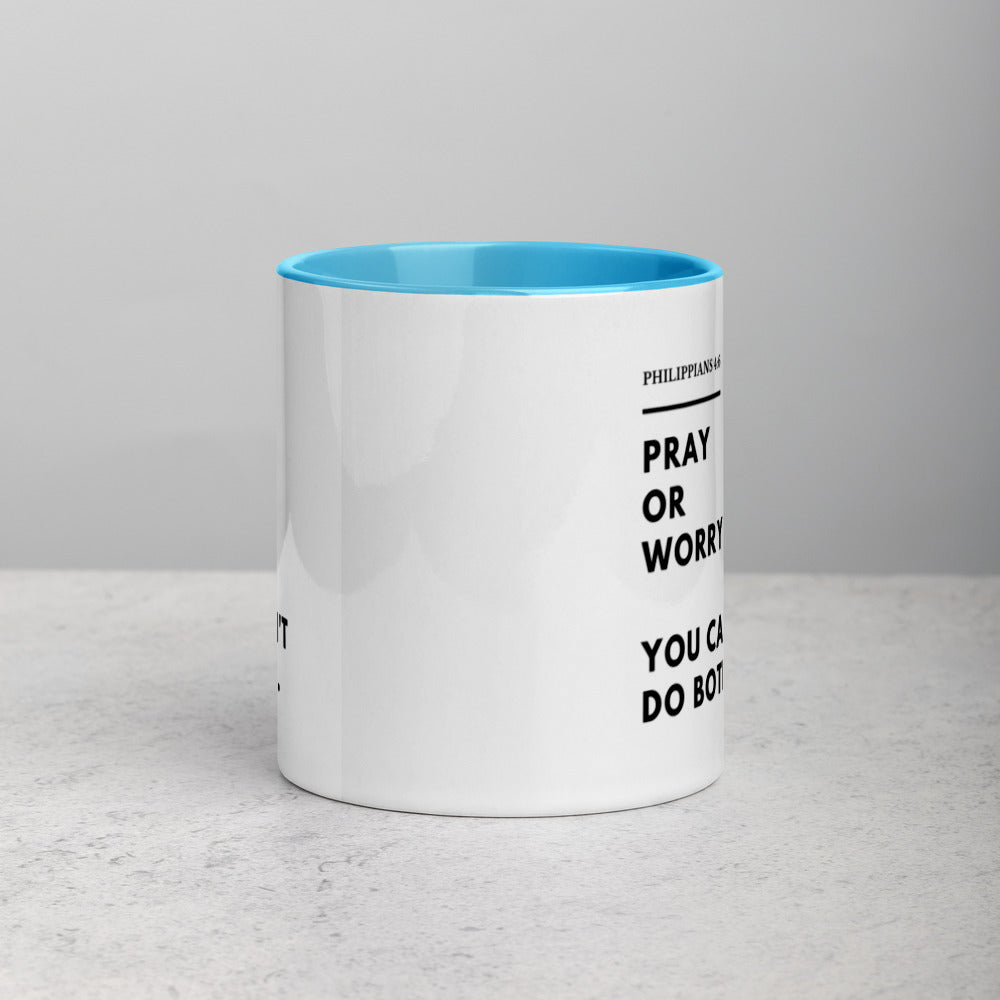 Pray Or Worry Mug with Color Inside