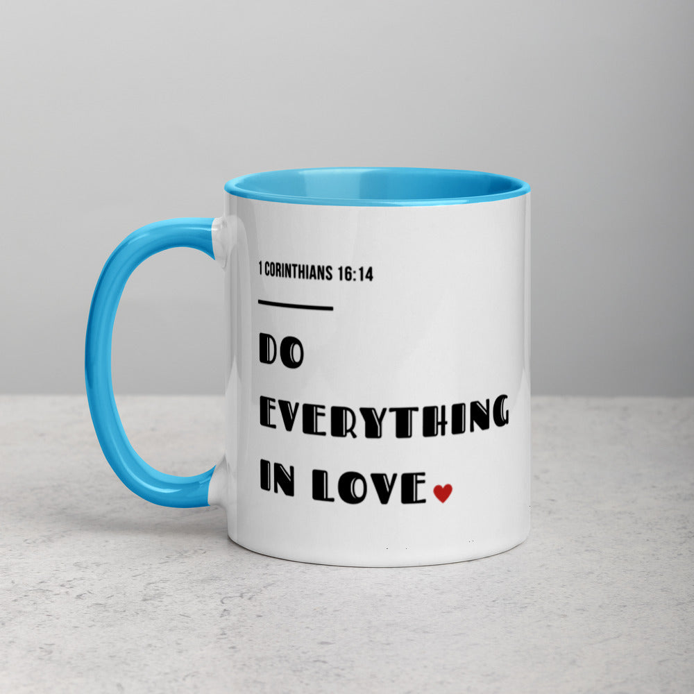 Do Everything In Love Mug with Color Inside