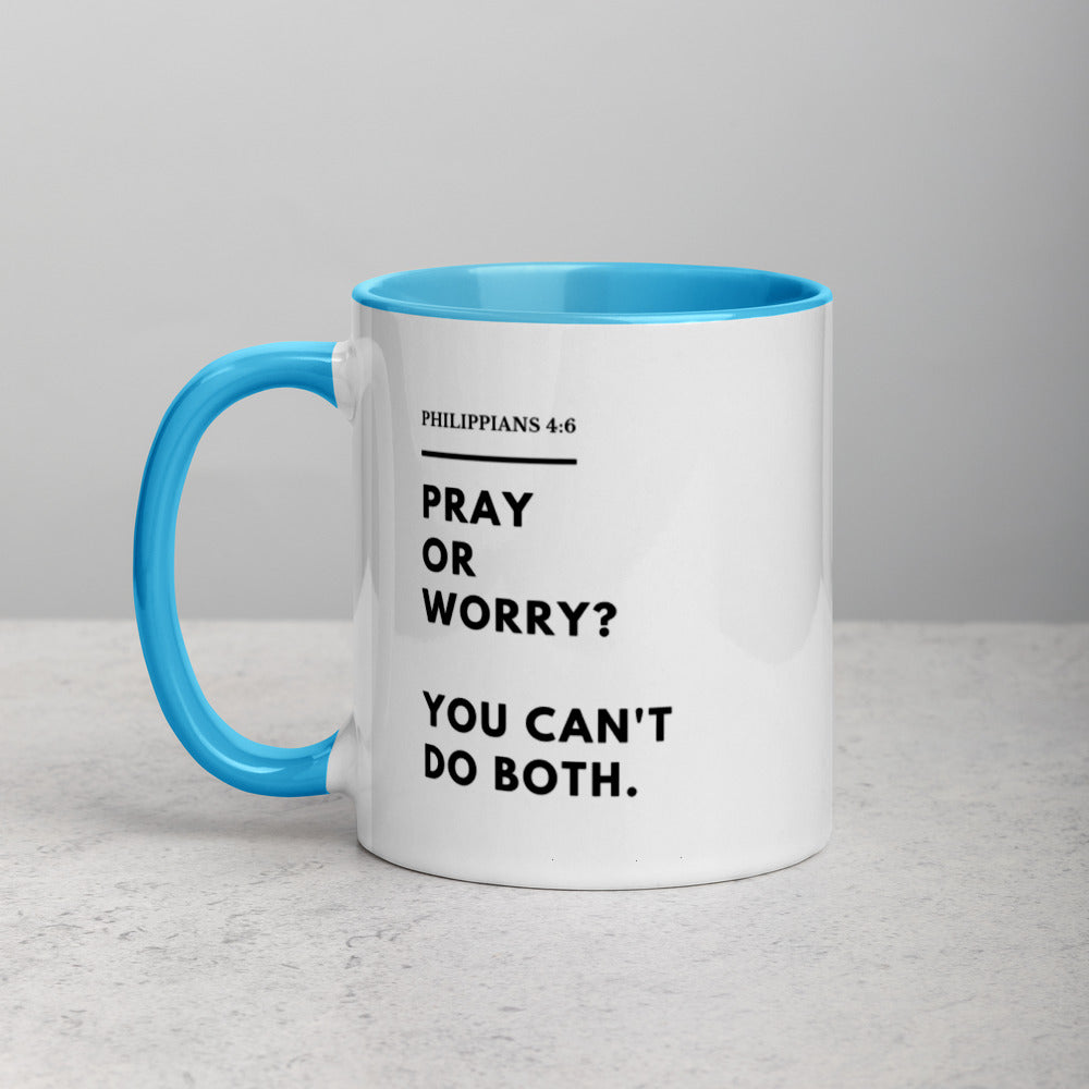 Pray Or Worry Mug with Color Inside