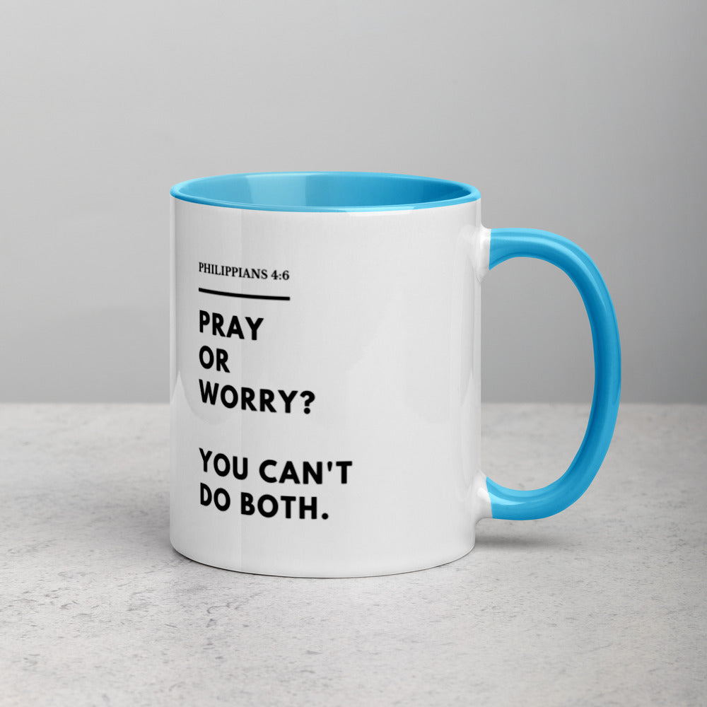 Pray Or Worry Mug with Color Inside