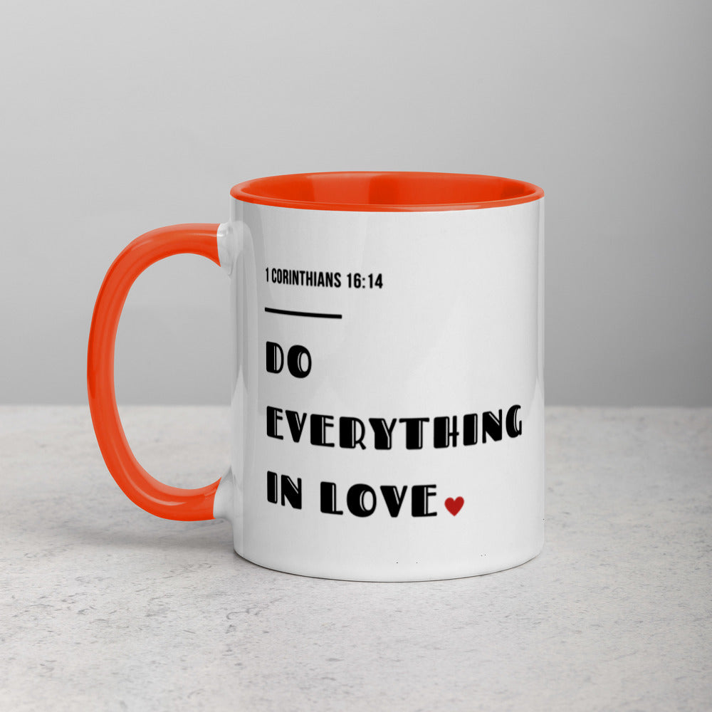 Do Everything In Love Mug with Color Inside