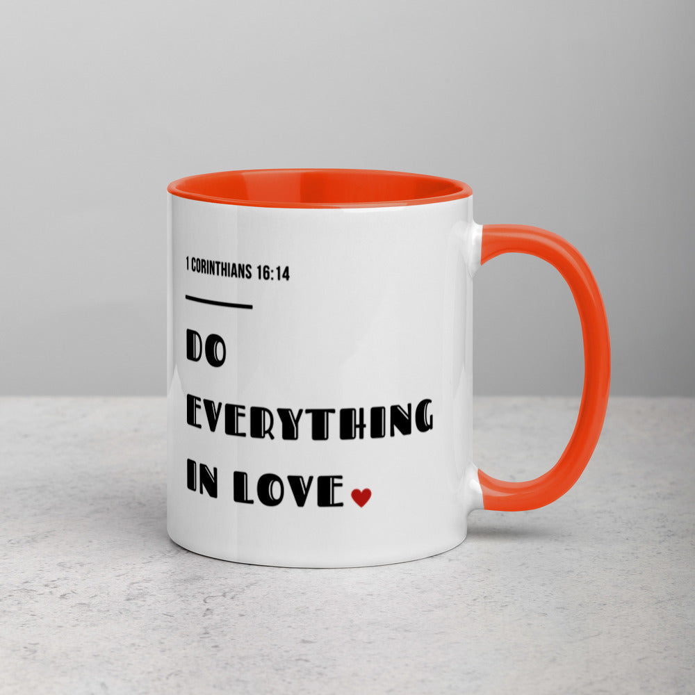 Do Everything In Love Mug with Color Inside