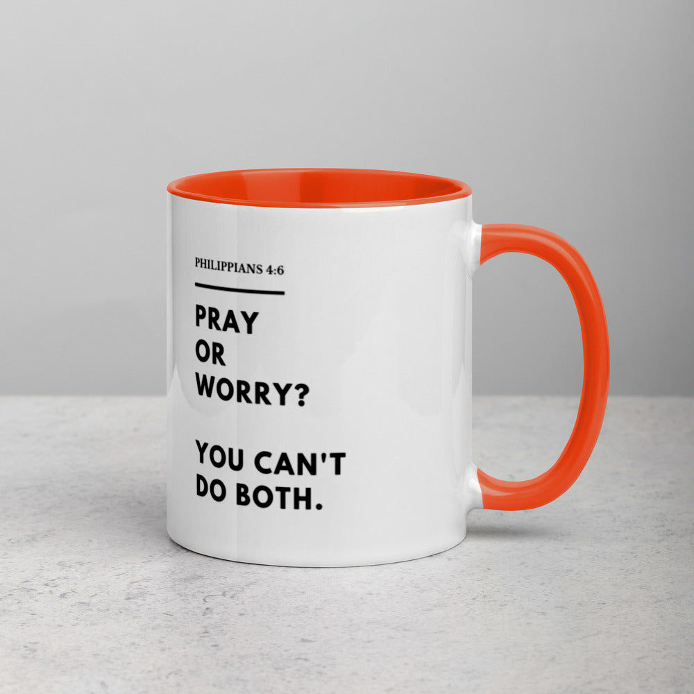 Pray Or Worry Mug with Color Inside