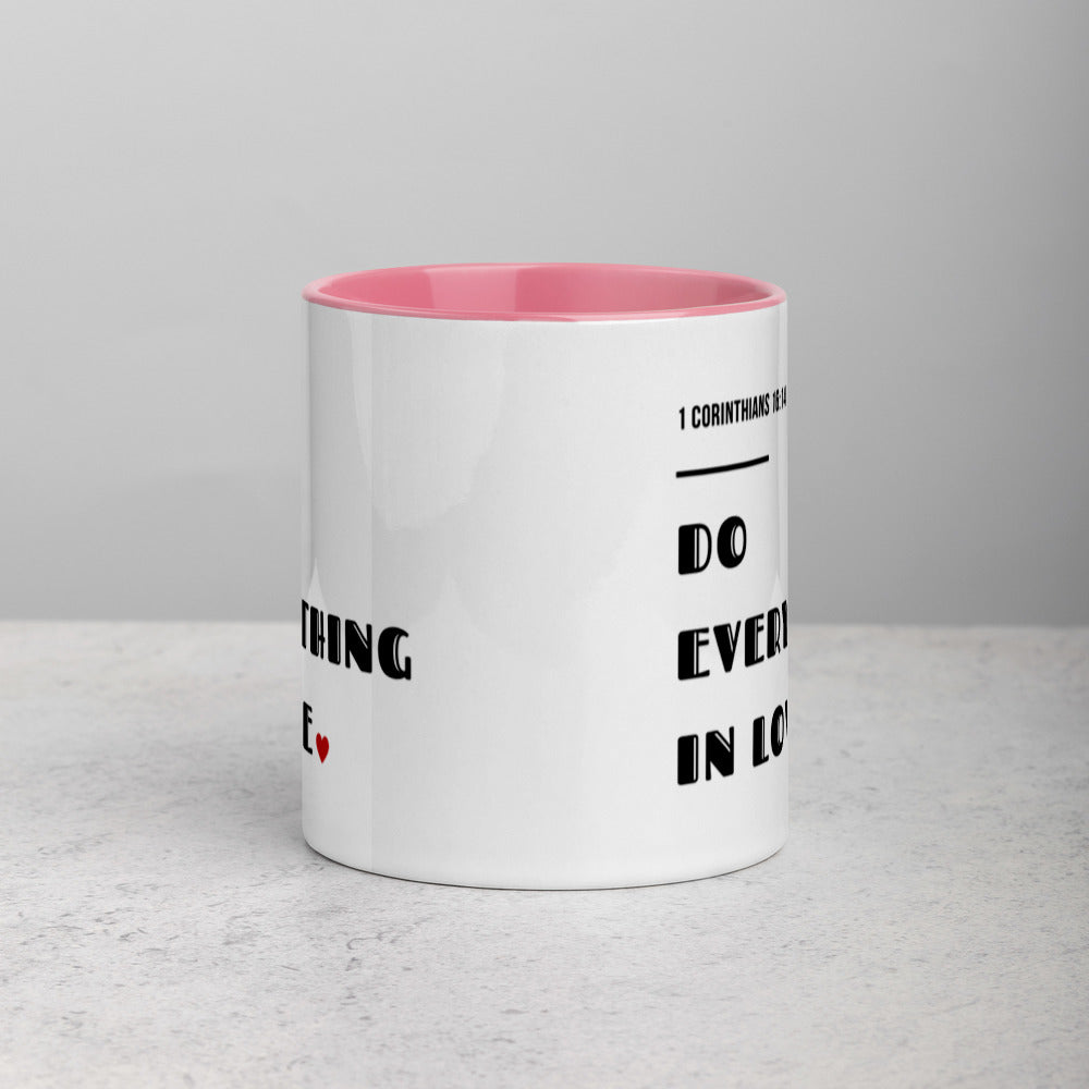 Do Everything In Love Mug with Color Inside