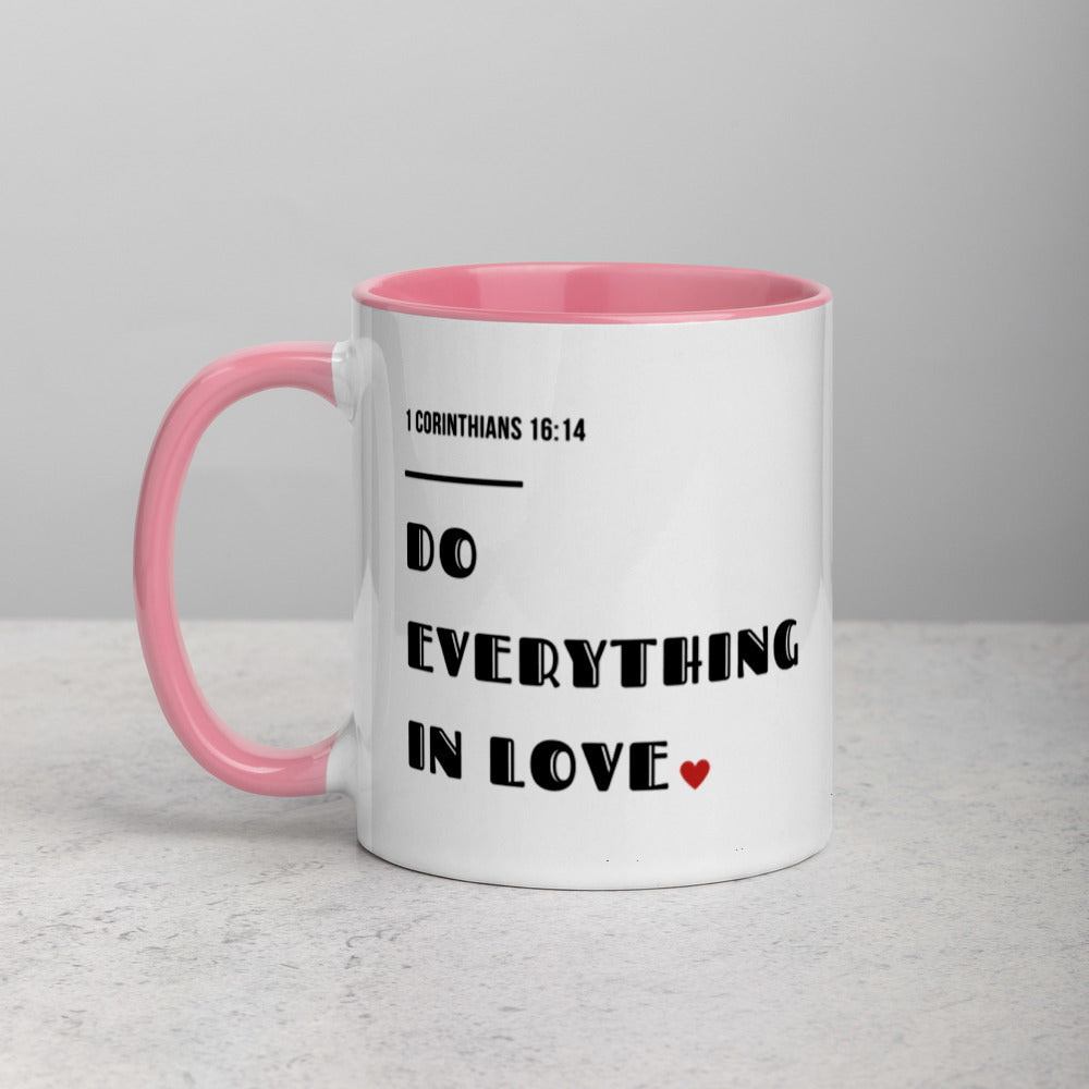 Do Everything In Love Mug with Color Inside