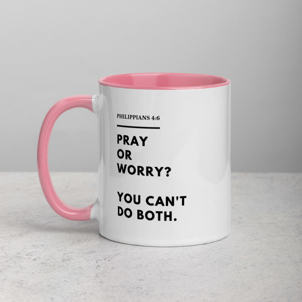 Pray Or Worry Mug with Color Inside