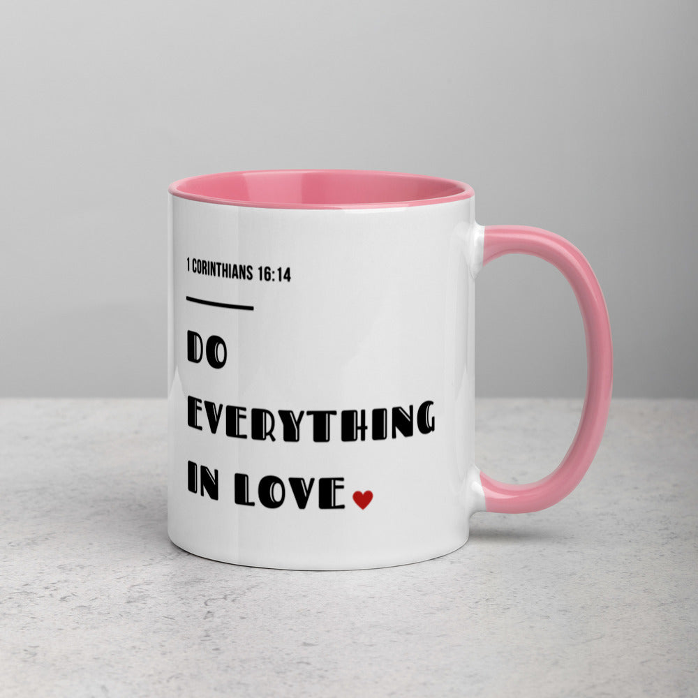 Do Everything In Love Mug with Color Inside