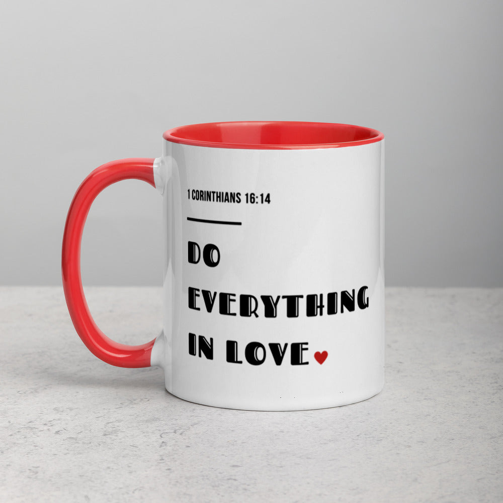 Do Everything In Love Mug with Color Inside