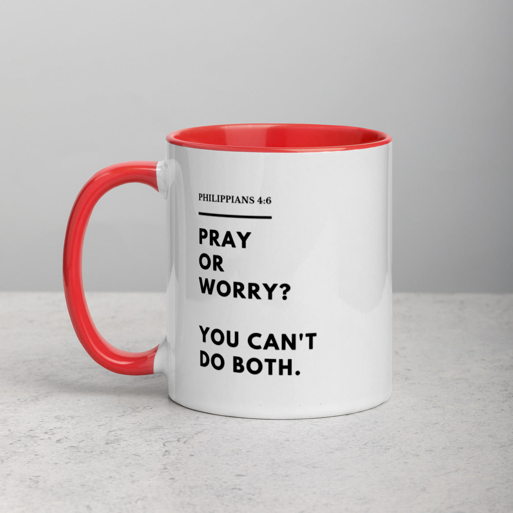 Pray Or Worry Mug with Color Inside