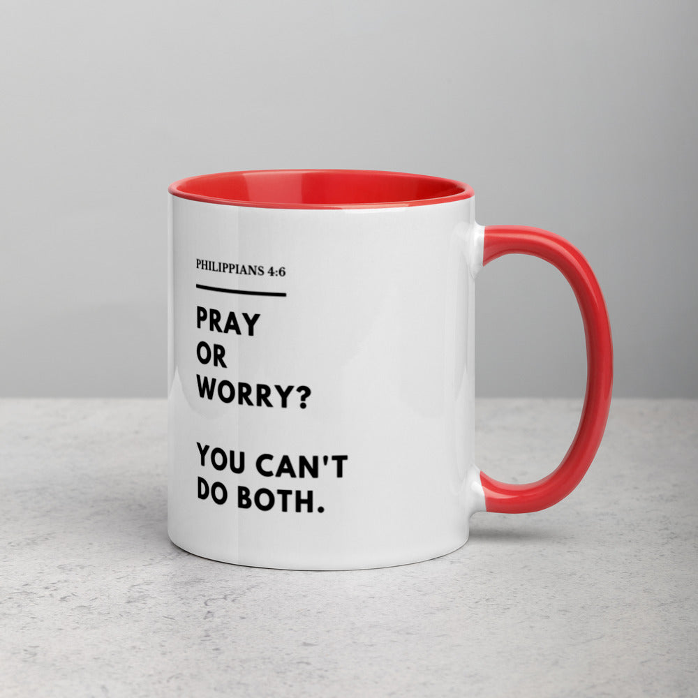 Pray Or Worry Mug with Color Inside